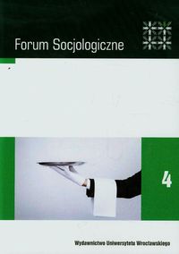 Forum socjologiczne 4 Nowe trendy w konsumpcji i zmiany w komunikowaniu społecznym -  - książka