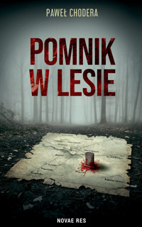 Pomnik w lesie - Paweł Chodera - ebook + książka