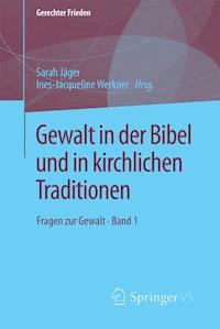 Gewalt in der Bibel und in kirchlichen Traditionen -  - ebook