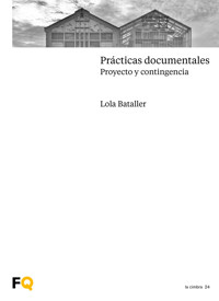 Prácticas documentales - Lola Bataller - ebook