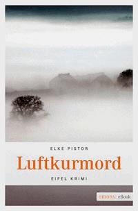 Luftkurmord - Elke Pistor - ebook