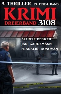 Krimi Dreierband 3108 - Alfred Bekker - ebook