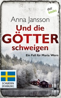 Und die Götter schweigen: Ein Fall für Maria Wern - Band 1 - Anna Jansson - ebook
