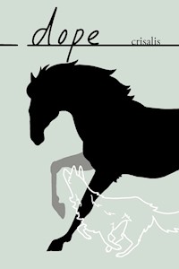 Dope - Crisalis . - ebook