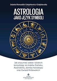 Astrologia jako język symboli - Gałązkiewicz-Gołębiewska Jolanta Romualda - książka