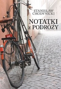 Notatki z podróży - Chodynicki Stanisław - książka