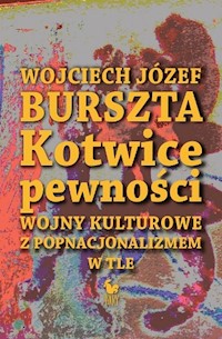 Kotwice pewności - Burszta Wojciech Józef - książka