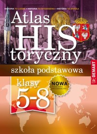Atlas historyczny. Szkoła podstawowa klasy 5-8 - zbiorowa praca - książka