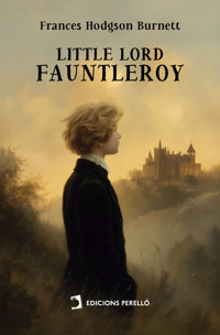 Little Lord Fauntleroy - Frances Hodgson Burnett - ebook