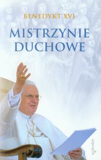 Mistrzynie duchowe - Benedykt XVI  - książka