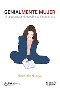 Genialmente Mujer - Anabella Arroyo - ebook