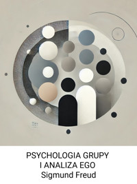 PSYCHOLOGIA GRUPY I ANALIZA EGO - Zygmunt Freud - ebook + książka