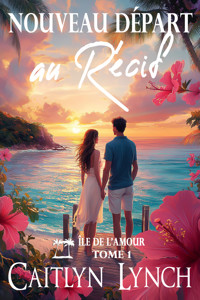 Nouveau Départ au Récif - Caitlyn Lynch - ebook