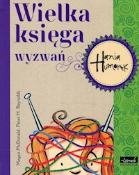 Hania Humorek Wielka księga wyzwań - McDonald Megan, Reynolds Peter H. - książka