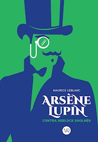 Arsène Lupin contra Herlock Sholmès - Leblanc Maurice - ebook