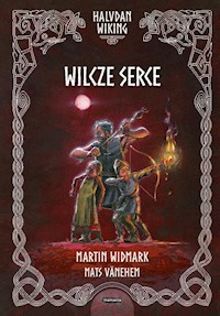 Halvdan Wiking Wilcze serce - Martin Widmark - książka