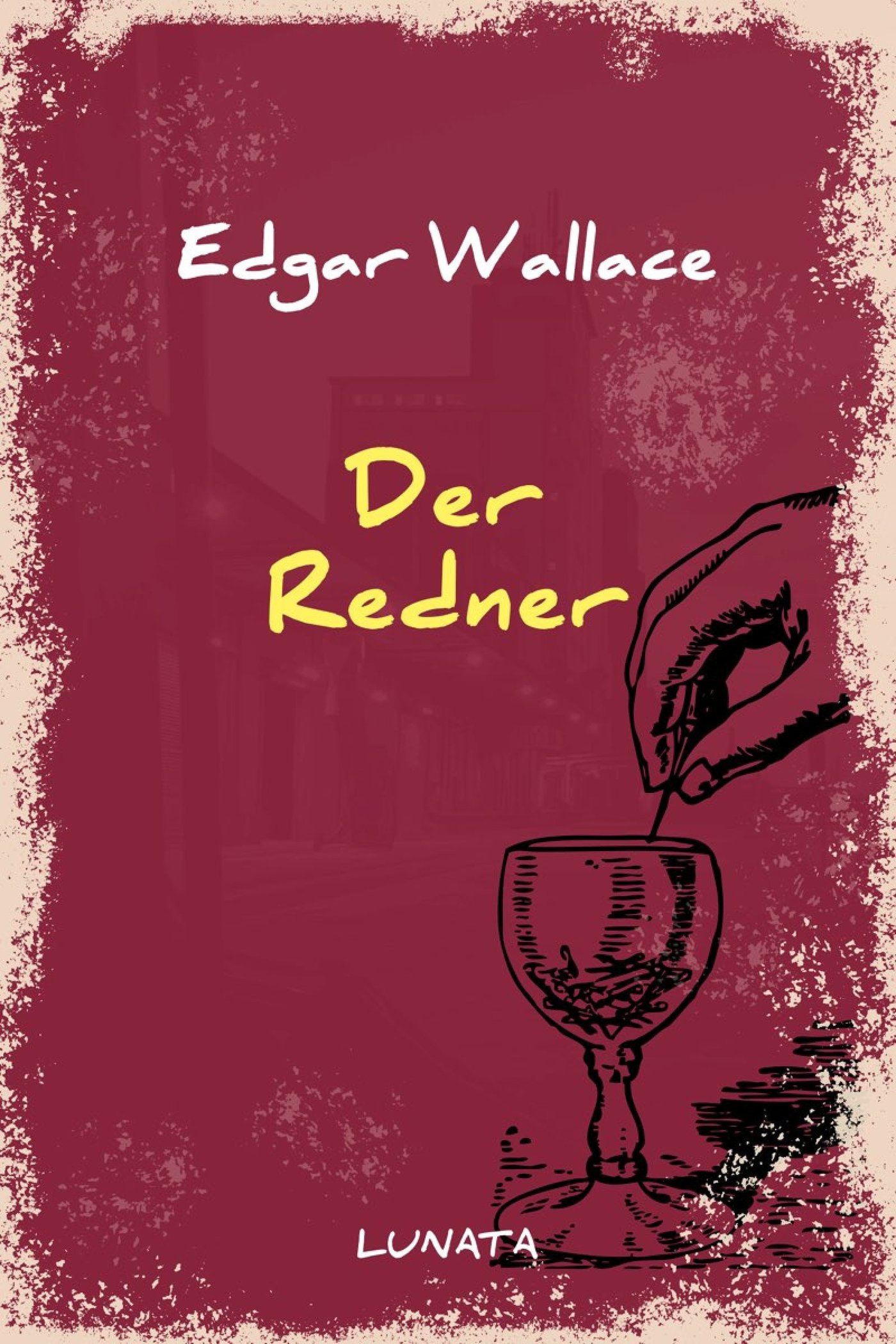 Der Redner - Edgar Wallace - ebook