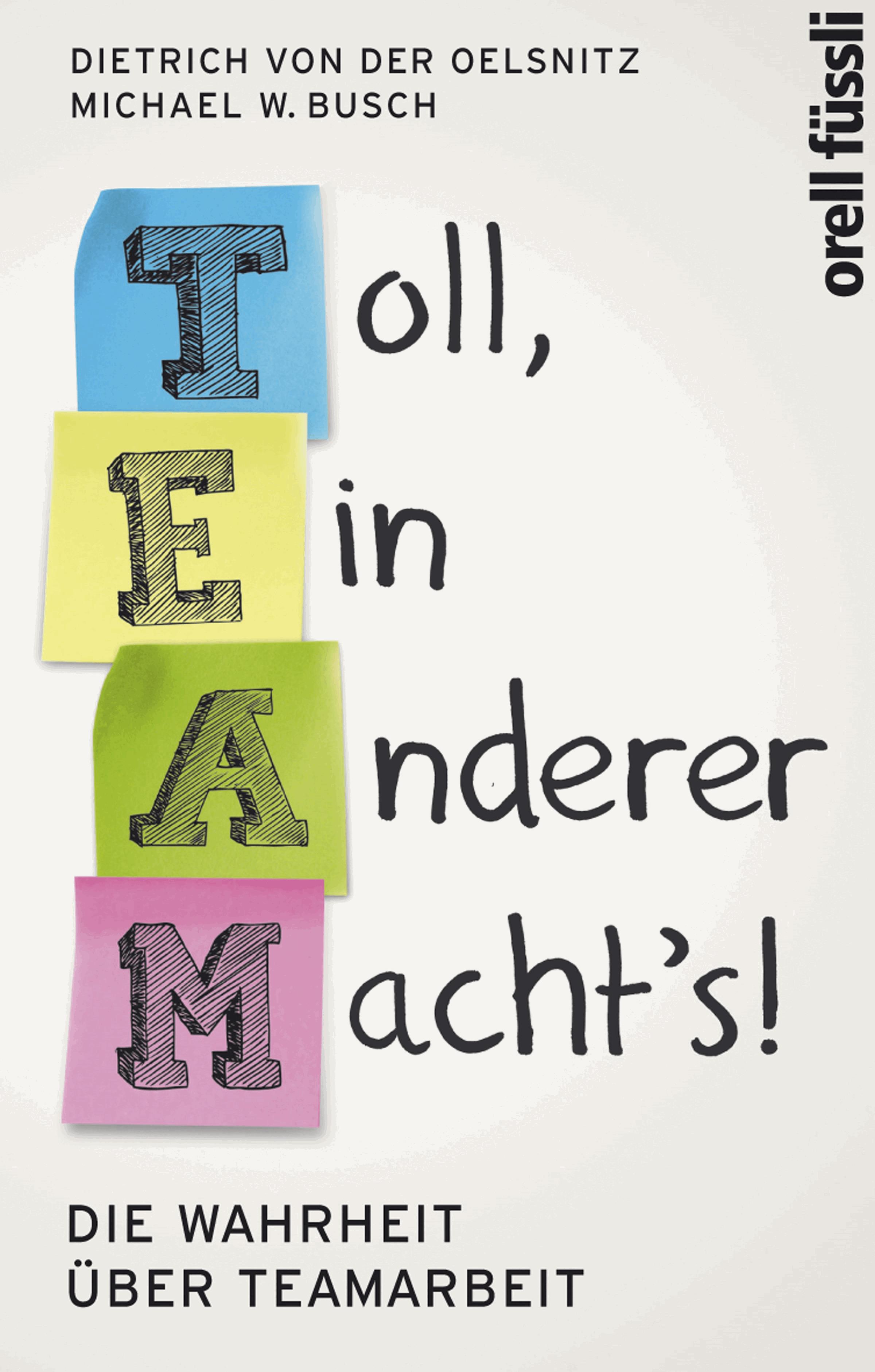 Team: Toll, ein anderer macht's!