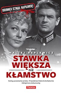 Stawka większa niż kłamstwo - Maciej Replewicz - ebook + książka