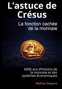 L'astuce de Crésus - Mathieu Despont - ebook