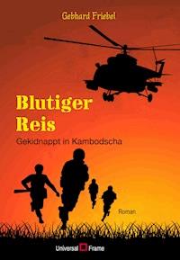 Blutiger Reis - Gebhard Friebel - ebook