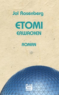 Etomi. Erwachen - Jol Rosenberg - ebook