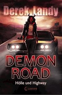 Demon Road (Band 1) - Hölle und Highway - Derek Landy - ebook