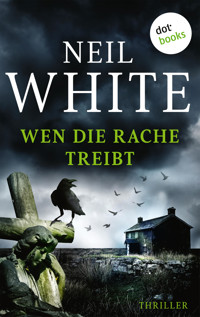 Wen die Rache treibt - Neil White - ebook