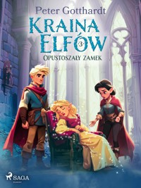 Kraina Elfów 3 – Opustoszały zamek - Peter Gotthardt - ebook