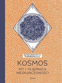 Kosmos. My i tajemnica nieskończoności - Jan Paul Schutten - książka