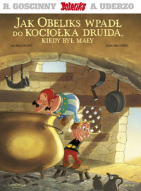 Asteriks. Jak Obeliks wpadł do kociołka druida, kiedy był mały - René Goscinny - książka