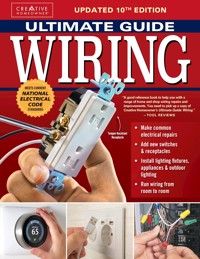 Ultimate Guide: Wiring, Updated 10th Edition - The Editors of Creative Homeowner - ebook