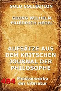Aufsätze aus dem kritischen Journal der Philosophie - Georg Wilhelm Hegel - ebook