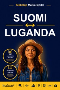 The Language Guide for Travelers - Finnish to Luganda - YouGuide - ebook