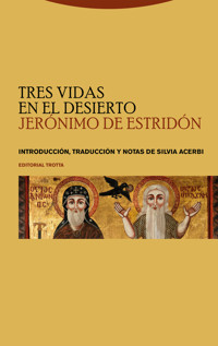 Tres vidas en el desierto - Jerónimo de Estridón - ebook
