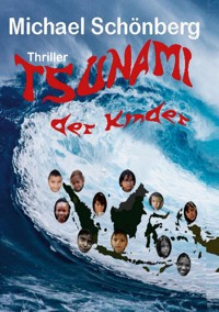 Tsunami der Kinder - Michael Schönberg - ebook