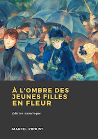 À l'ombre des jeunes filles en fleurs - Proust Marcel - ebook