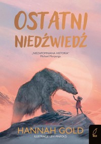 Ostatni niedźwiedź - Gold Hannah - książka