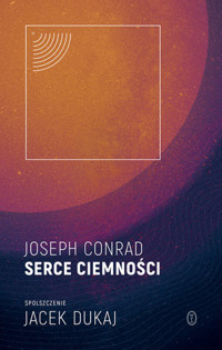 Serce ciemności (spolszczenie Jacek Dukaj) - Jacek Dukaj, Joseph Conrad - książka
