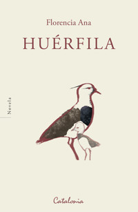 Huérfila - Florencia Ana - ebook