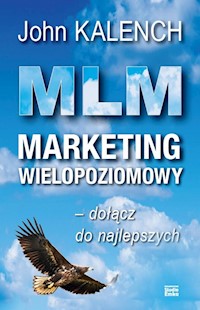 MLM Marketing wielopoziomowy - Kalench John - książka