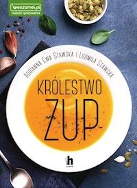 Królestwo zup - Stawska Adrianna Ewa, Stawska Ludmiła - książka