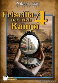 Friscilla - Der letzte Kampf - Niklas Quast - ebook
