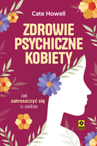 Zdrowie psychiczne kobiety - Howell Cate - ebook + książka