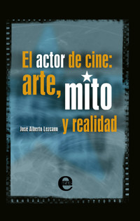 El actor de cine - José Alberto Lezcano - ebook