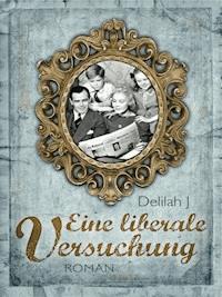 Eine liberale Versuchung - Delilah Jay - ebook