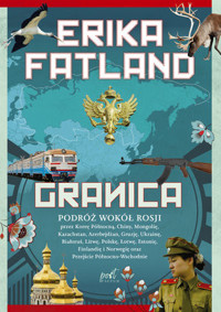 Granica. Podróż wokół Rosji - Erika Fatland - książka