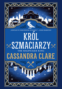 Król Szmaciarzy - Cassandra Clare - ebook + książka