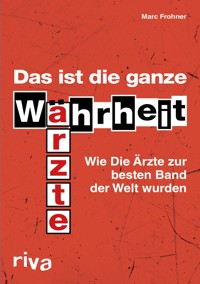 Das ist die ganze Wahrheit - Marc Frohner - ebook