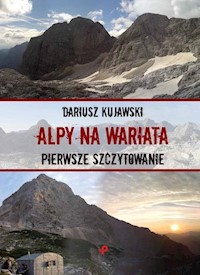 Alpy na wariata Pierwsze szczytowanie - Kujawski Dariusz - książka